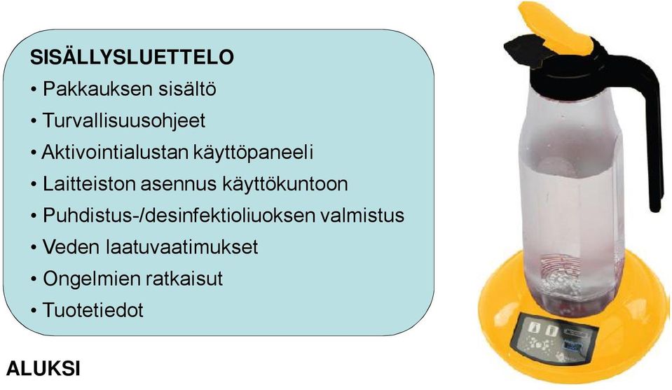 Olet hankkinut tuotteen, jonka käyttövarmuuteen ja turvallisuuteen on panostettu valmistuksessa korkeiden laadunvarmistusstandardien mukaisesti ja sille on myönnetty EU- säännösten mukainen takuu.