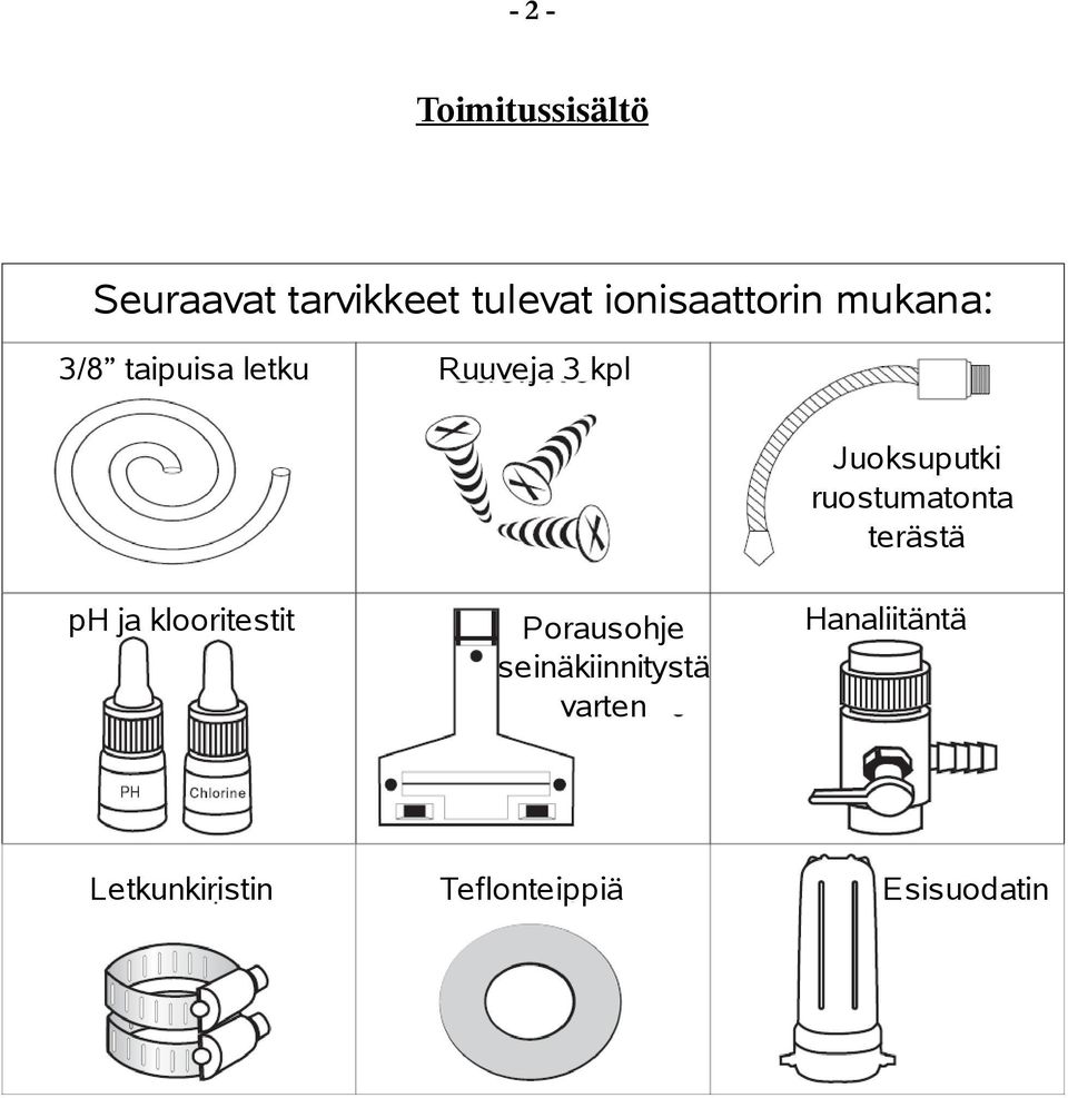 Juoksuputki ruostumatonta terästä ph ja klooritestit