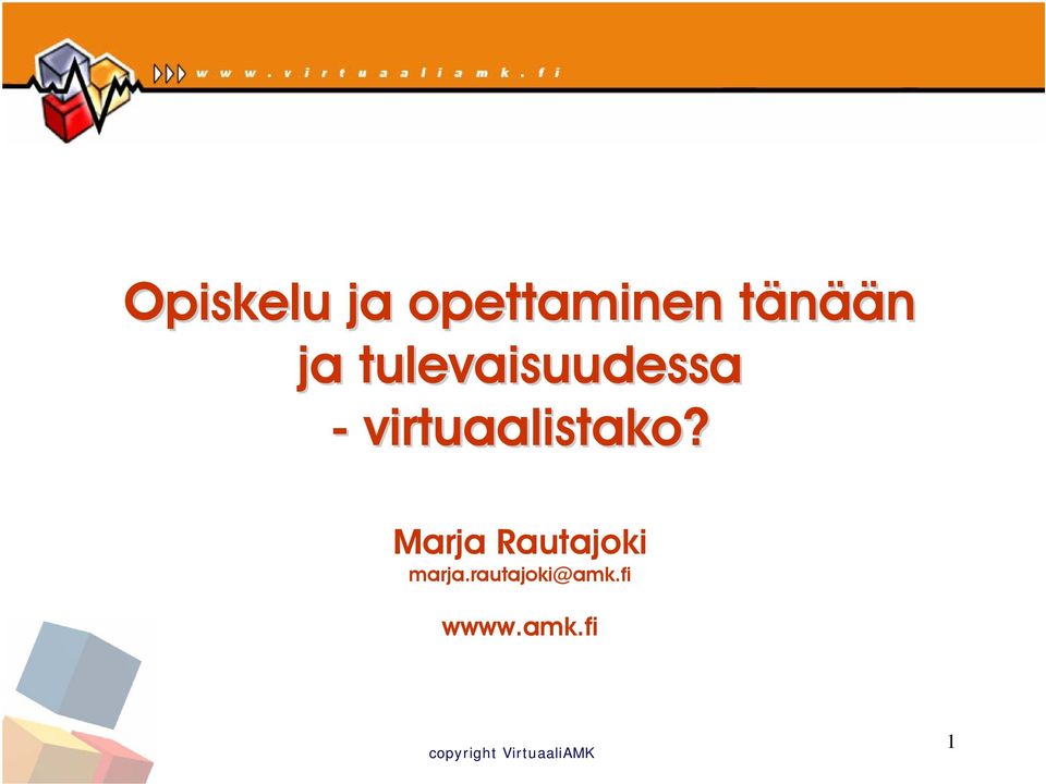 virtuaalistako?