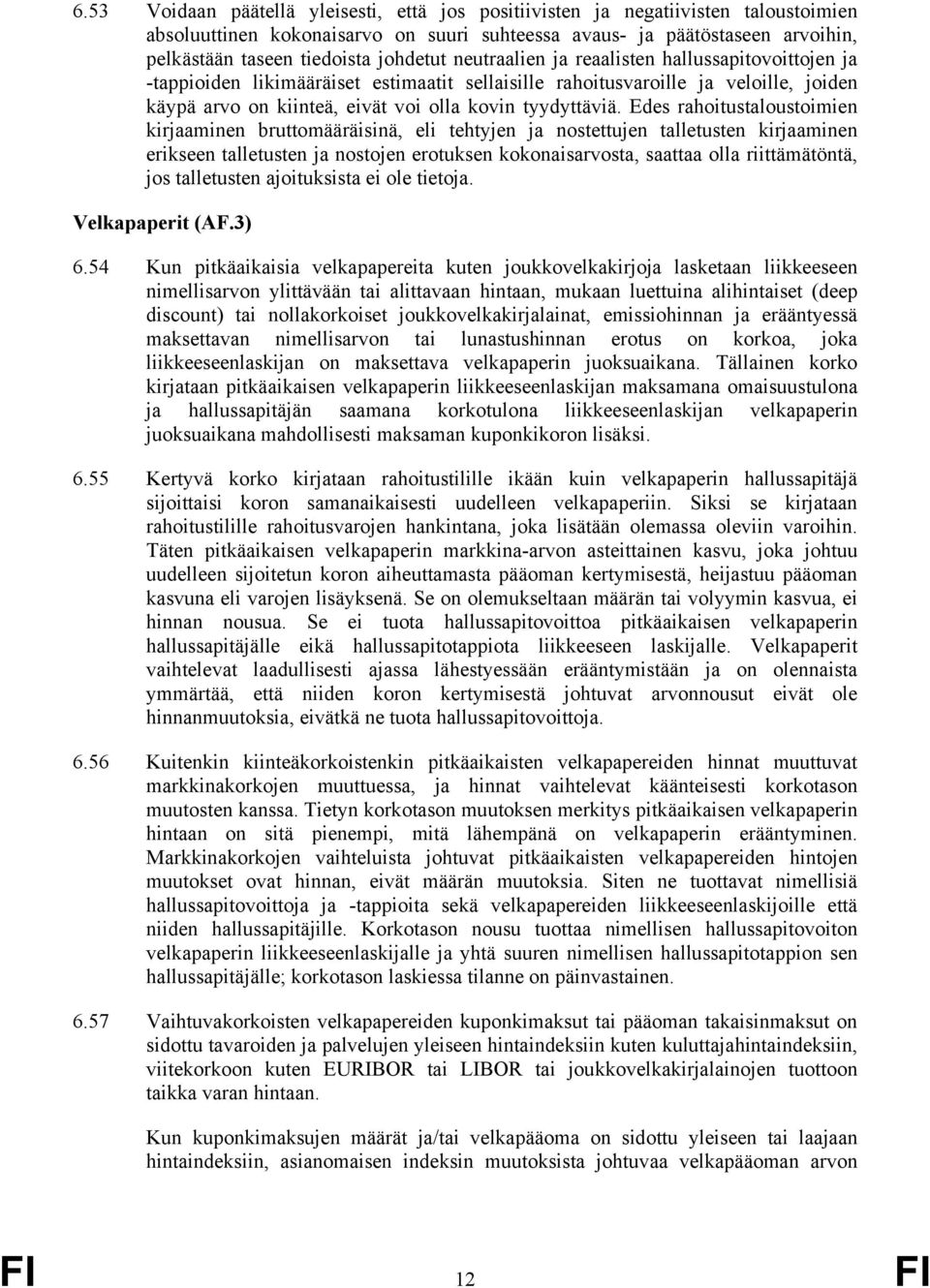 tyydyttäviä.