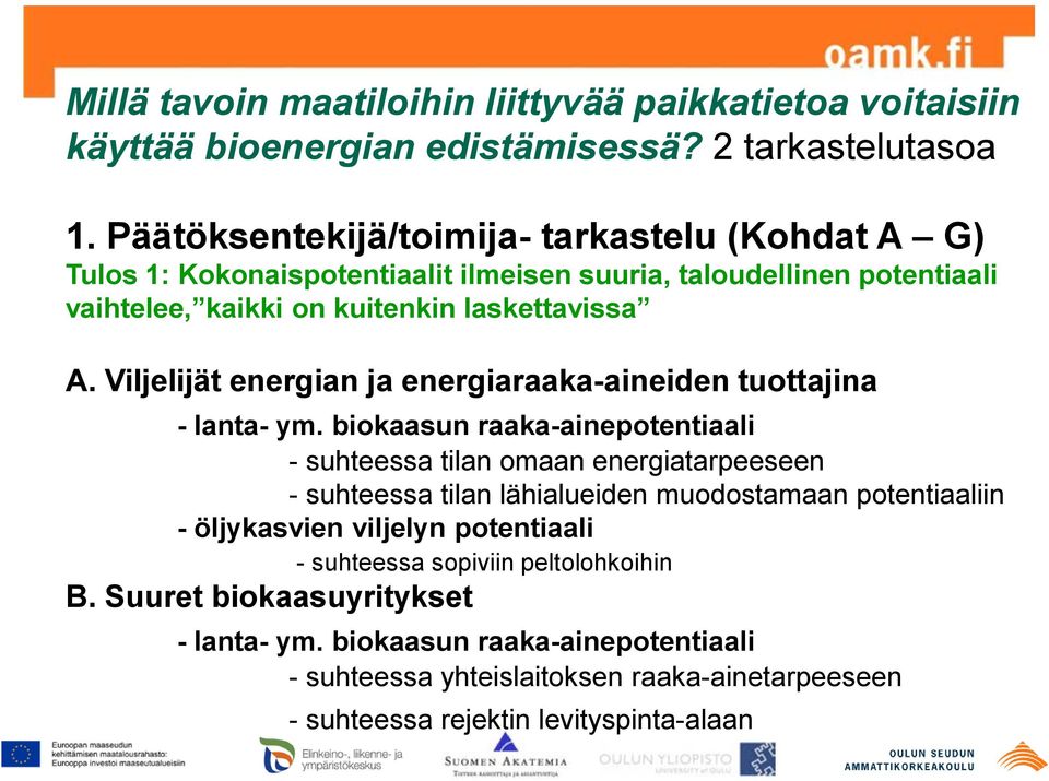 Viljelijät energian ja energiaraaka-aineiden tuottajina - lanta- ym.