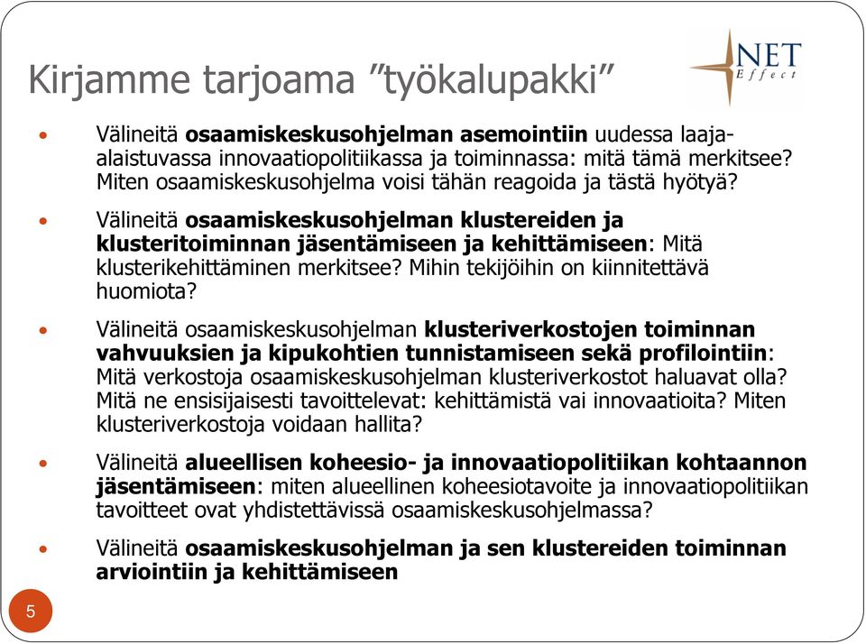 Mihin tekijöihin on kiinnitettävä huomiota?