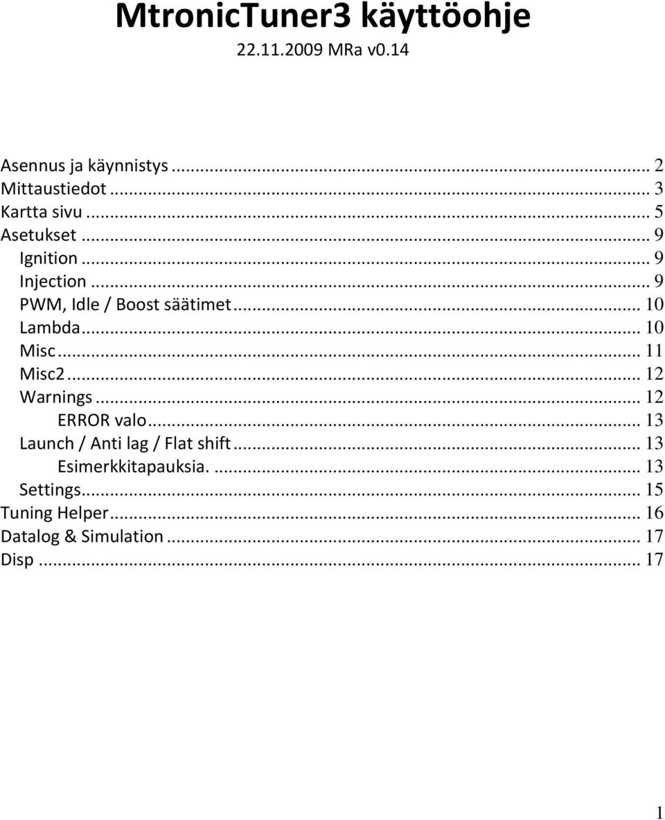 .. 10 Lambda... 10 Misc... 11 Misc2... 12 Warnings... 12 ERROR valo.