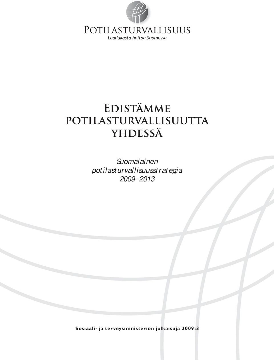 potilasturvallisuus strategia 2009