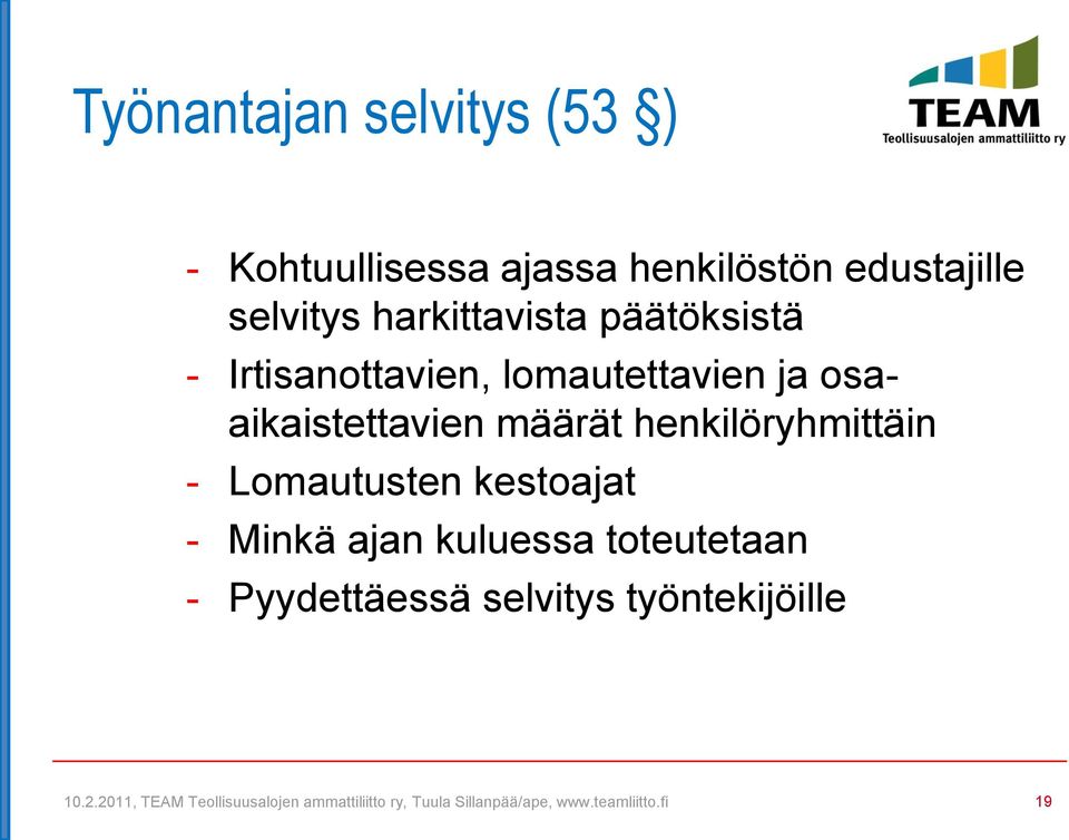 lomautettavien ja osaaikaistettavien määrät henkilöryhmittäin -