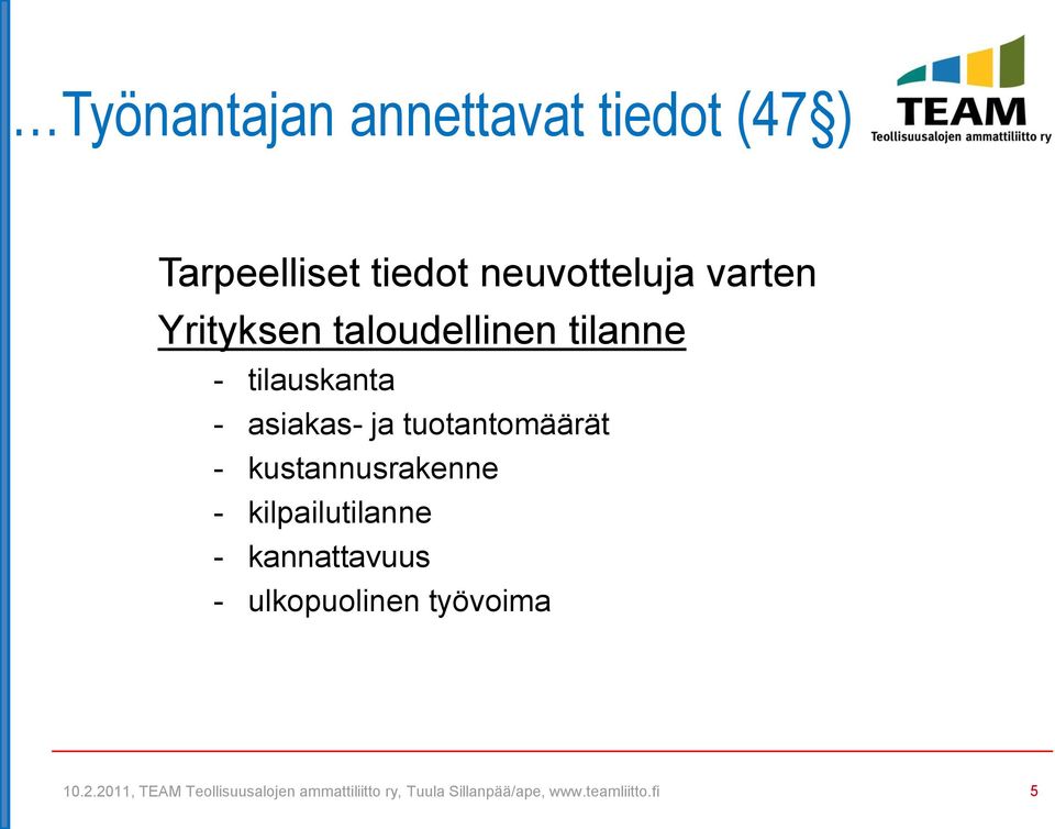 tilauskanta - asiakas- ja tuotantomäärät -