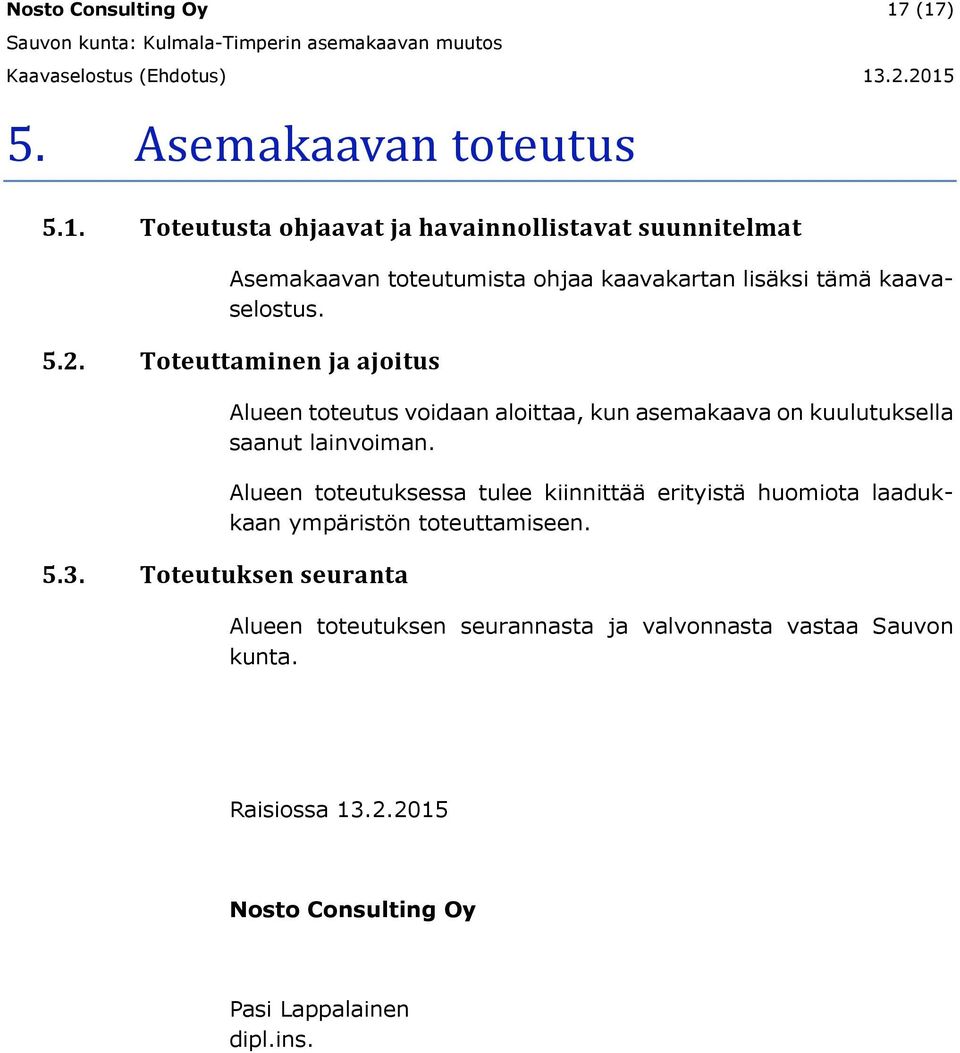 5.2. Toteuttaminen ja ajoitus 5.3.