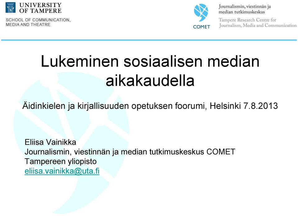 2013 Eliisa Vainikka Journalismin, viestinnän ja median