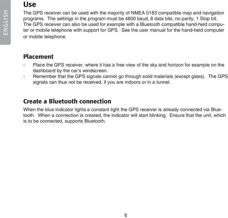 See the user manual for the hand-held computer or mobile telephone.