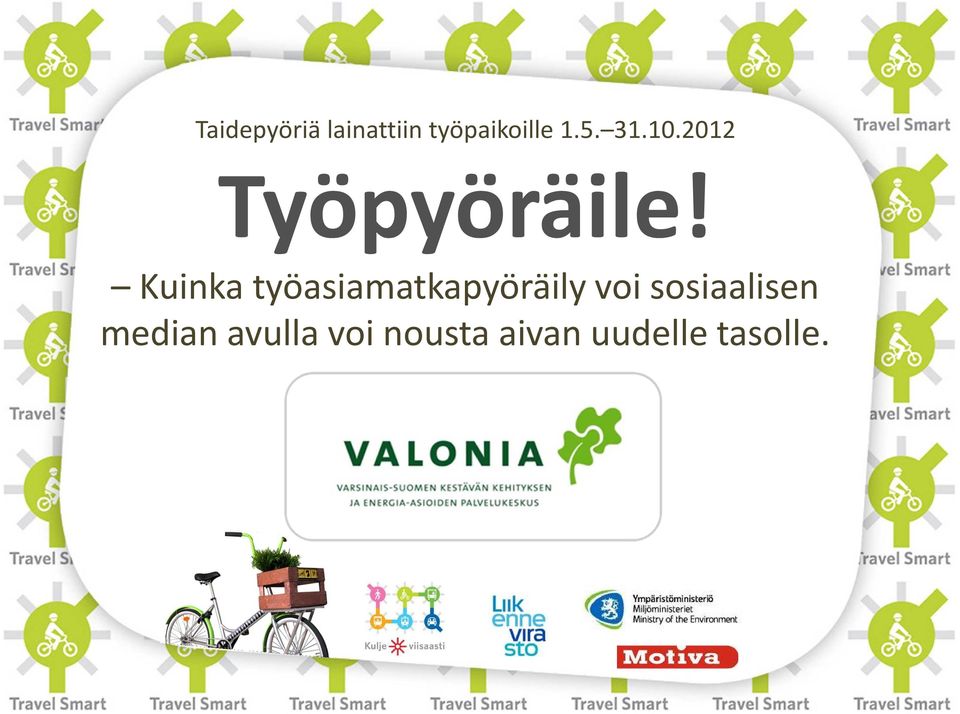 Kuinka työasiamatkapyöräily voi