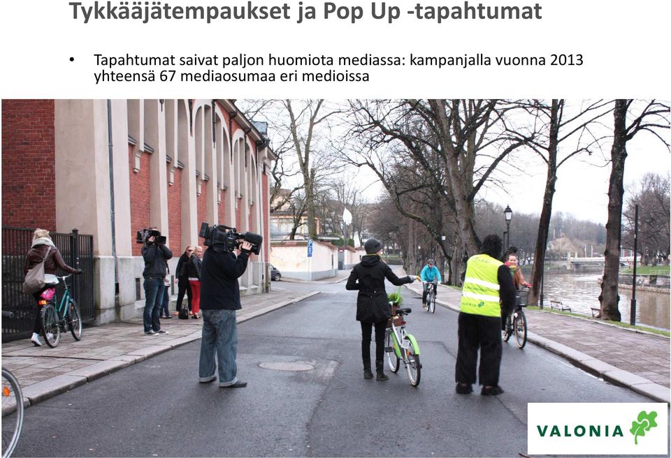 paljon huomiota mediassa: