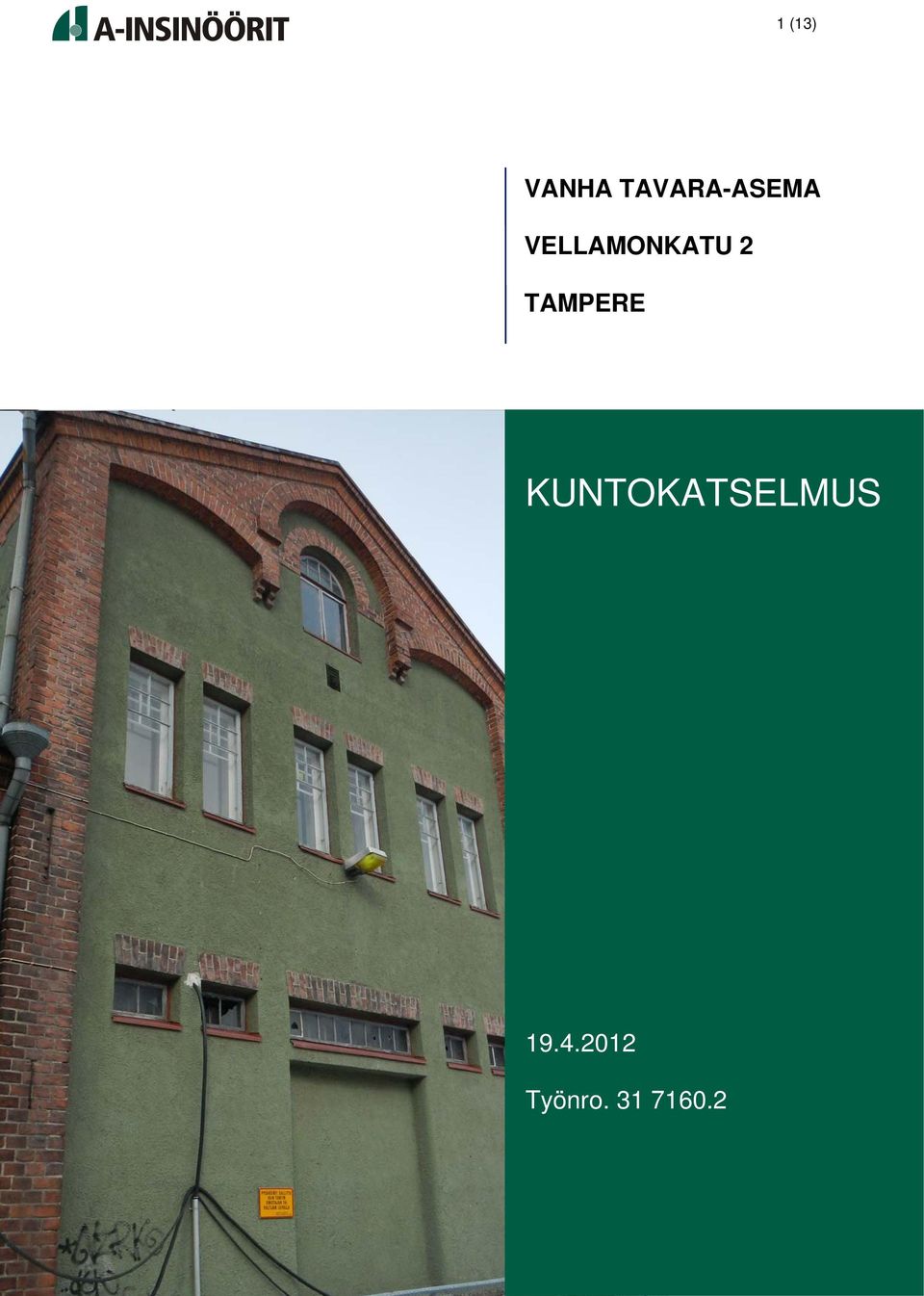 VELLAMONKATU 2 TAMPERE