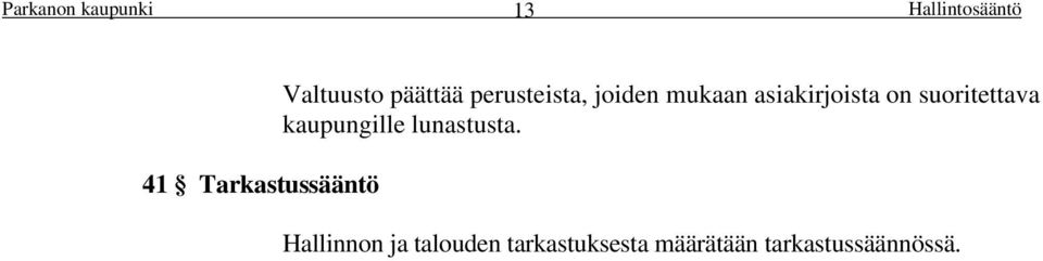 suoritettava kaupungille lunastusta.