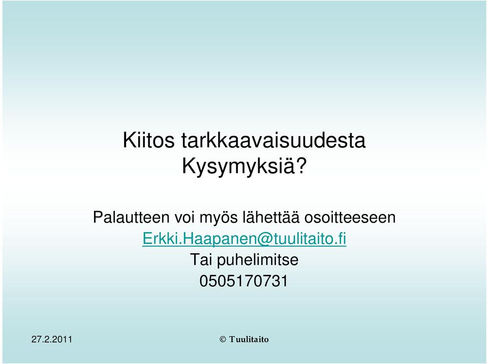 Palautteen voi myös lähettää