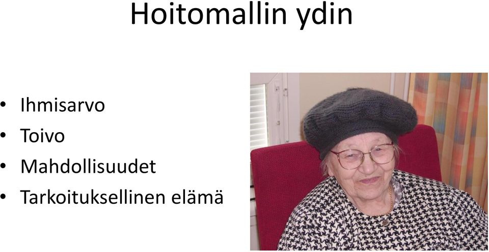 Mahdollisuudet