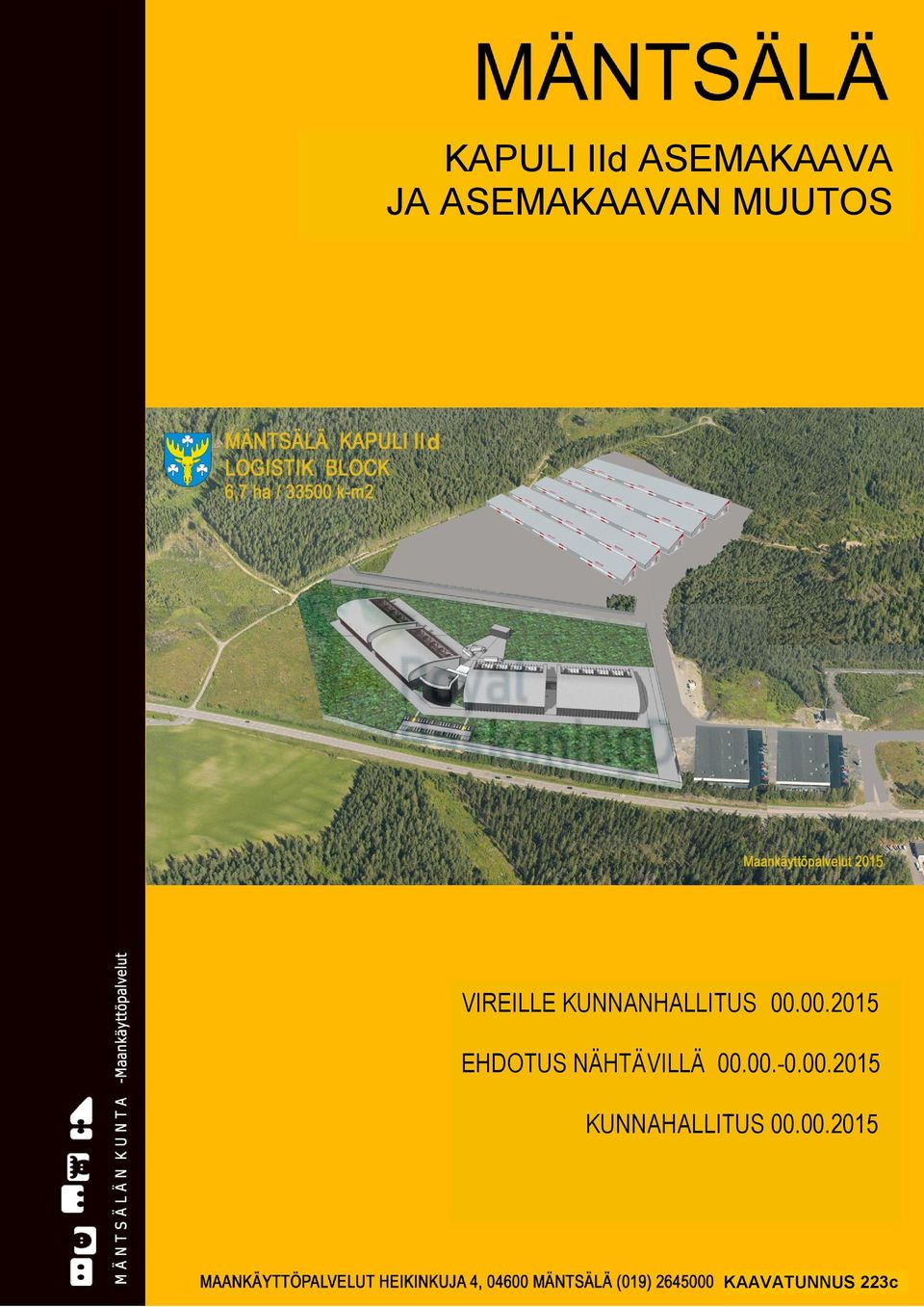 KUNNANHALLITUS.