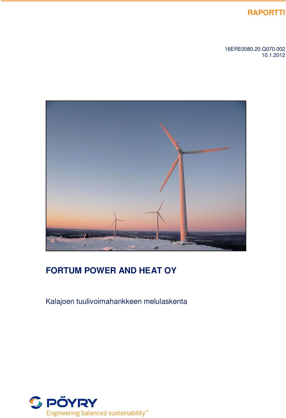 .1.2012 FORTUM POWER AND
