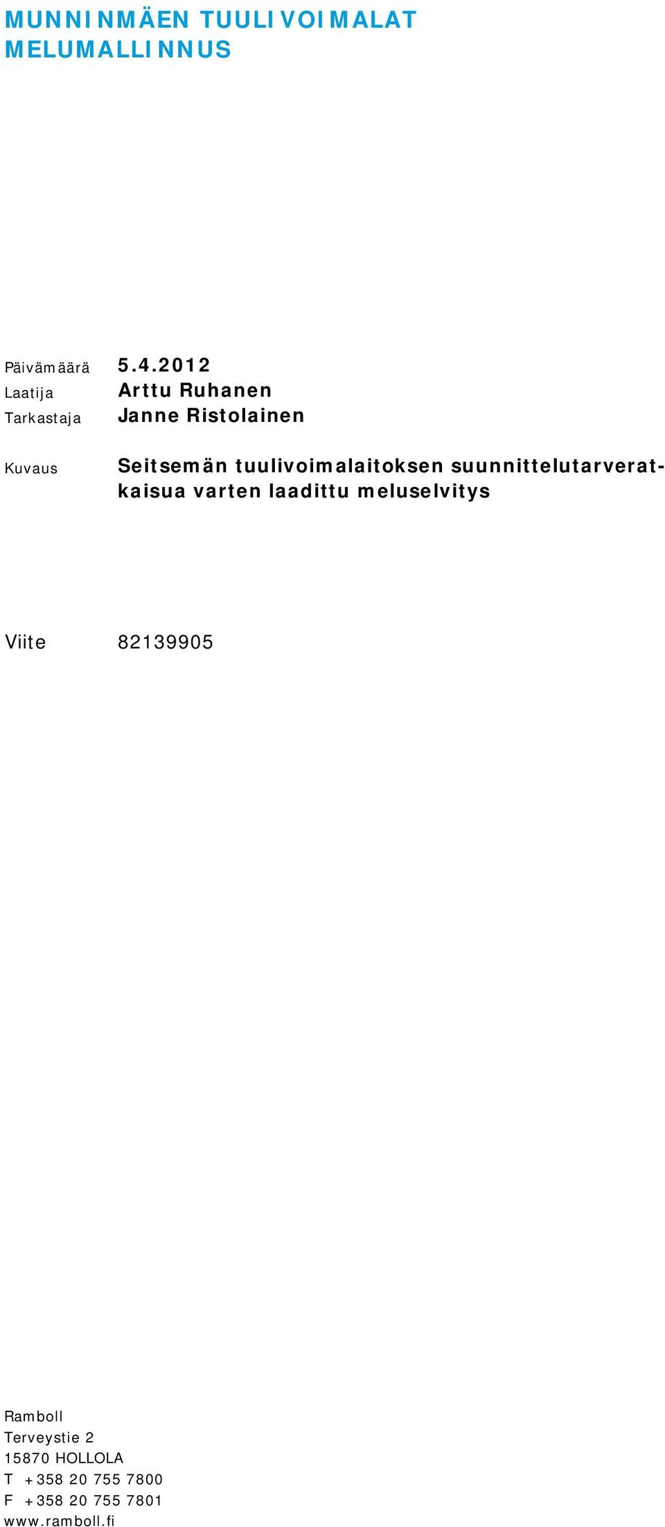 tuulivoimalaitoksen suunnittelutarveratkaisua varten laadittu meluselvitys