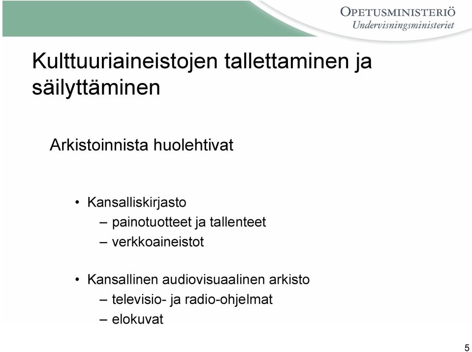 painotuotteet ja tallenteet verkkoaineistot