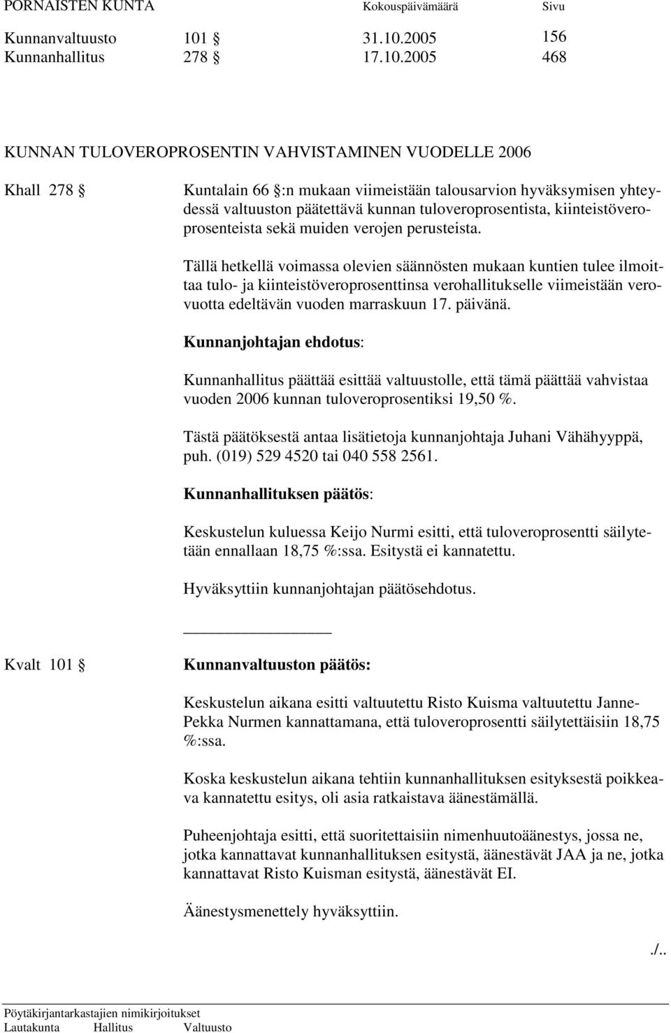 2005 156 Kunnanhallitus 278 17.10.