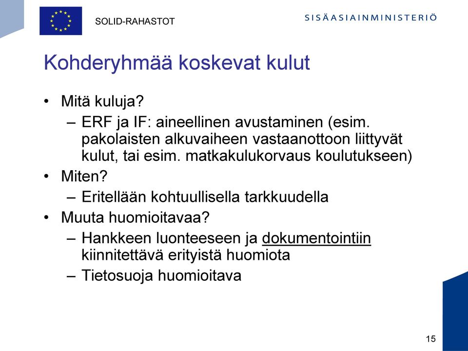 matkakulukorvaus koulutukseen) Miten?