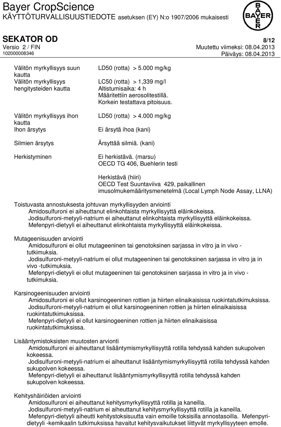 (kani) Ei herkistävä.