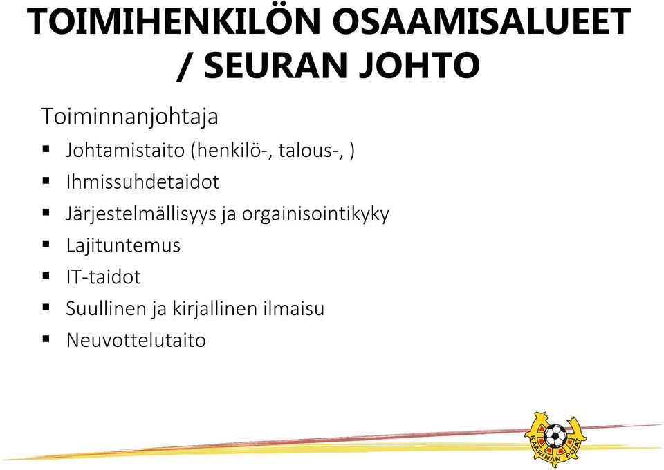 Järjestelmällisyys ja orgainisointikyky Lajituntemus