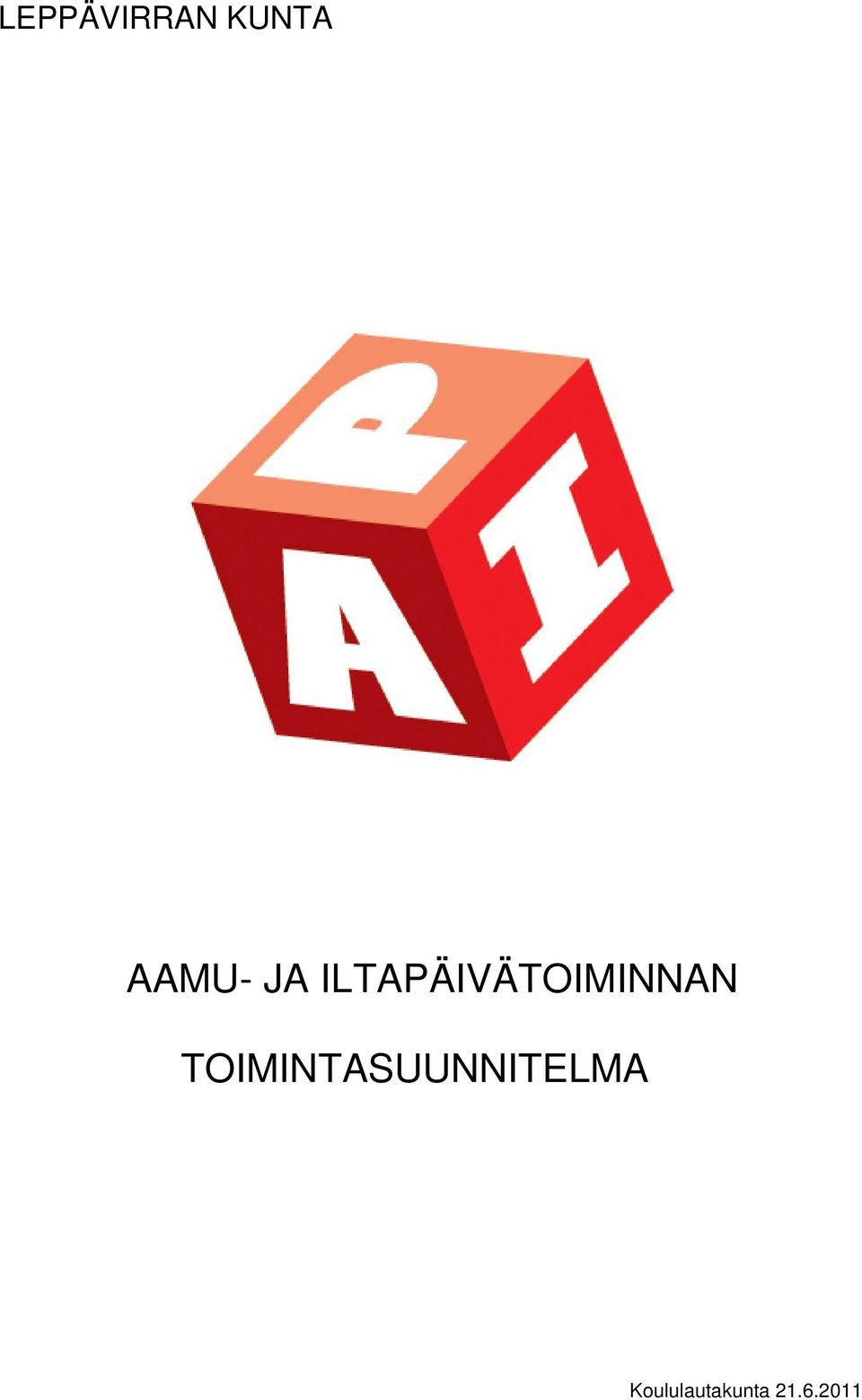 ILTAPÄIVÄTOIMINNAN