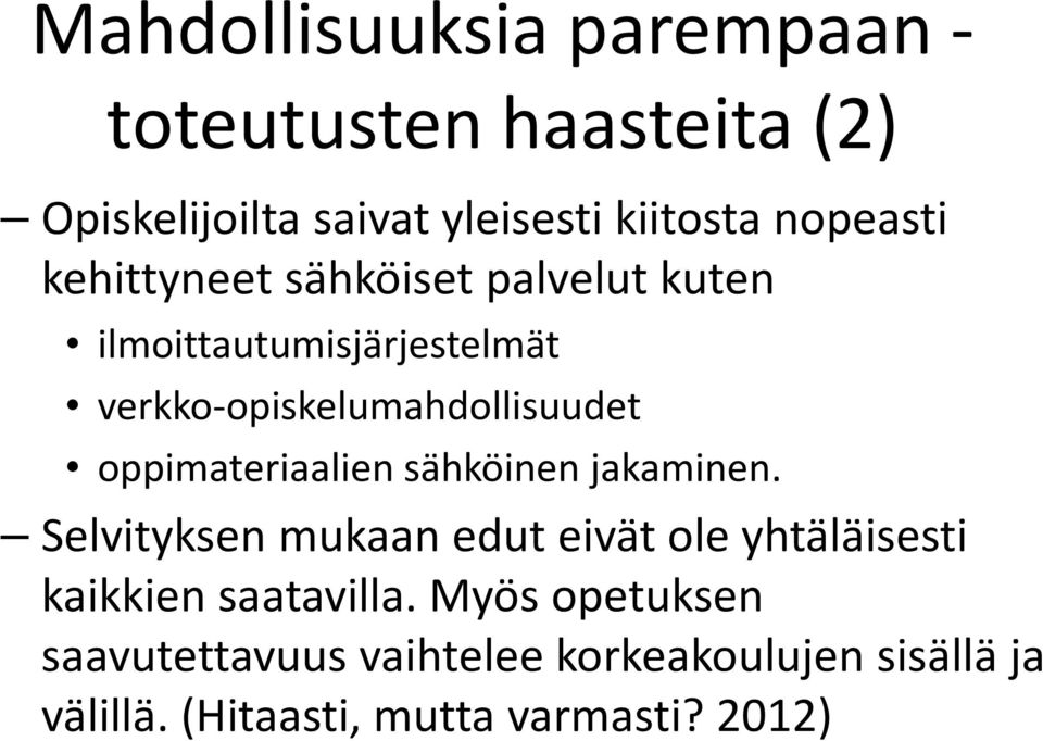 oppimateriaalien sähköinen jakaminen.