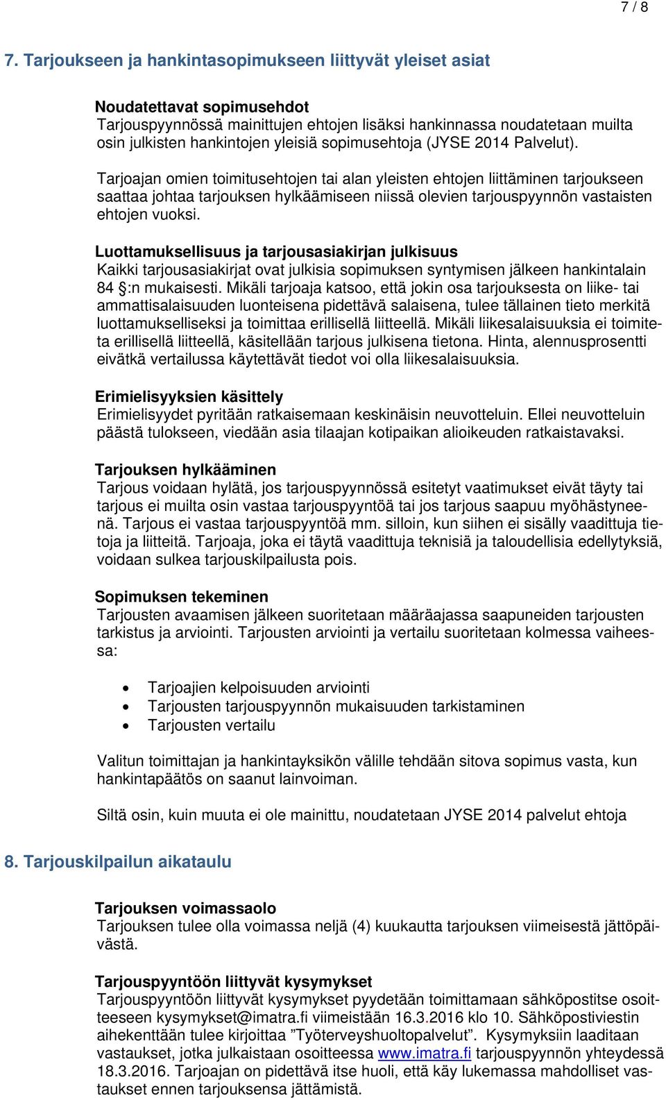 sopimusehtoja (JYSE 2014 Palvelut).
