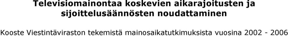 sijoittelusäännösten noudattaminen