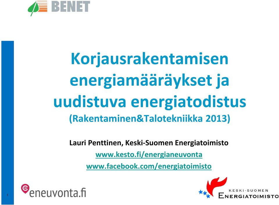 Lauri Penttinen, Keski-Suomen Energiatoimisto www.