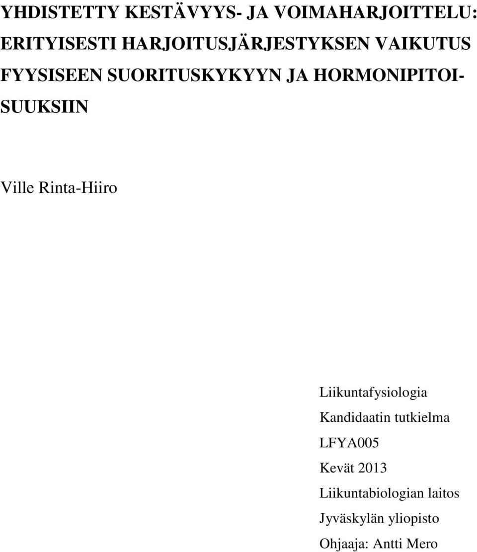 HORMONIPITOI- SUUKSIIN Ville Rinta-Hiiro Liikuntafysiologia