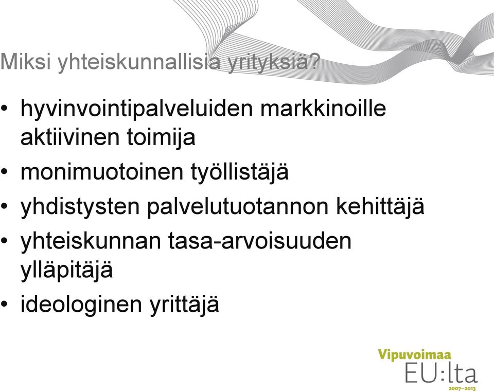 toimija monimuotoinen työllistäjä yhdistysten