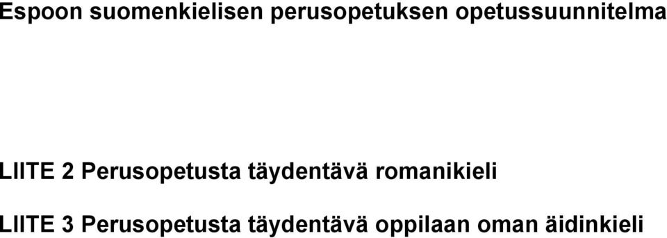 täydentävä romanikieli LIITE 3