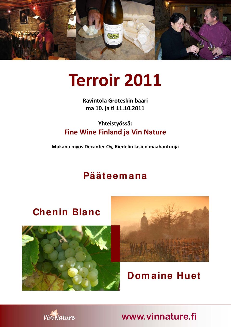 2011 Yhteistyössä: Fine Wine Finland ja Vin