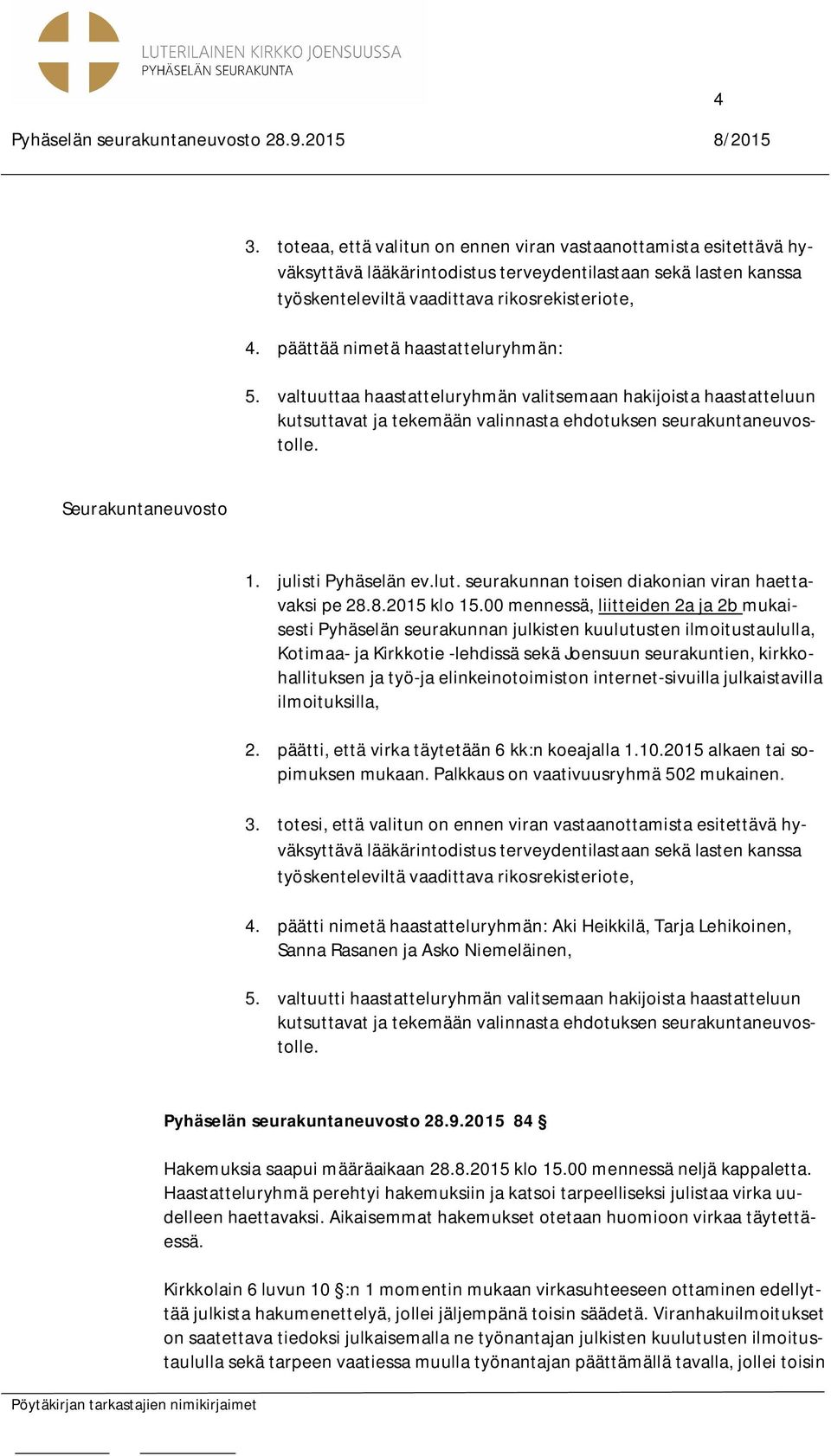 seurakunnan toisen diakonian viran haettavaksi pe 28.8.2015 klo 15.