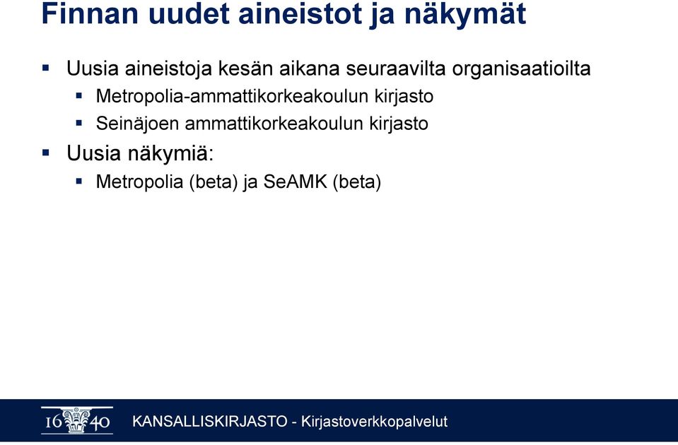 Metropolia-ammattikorkeakoulun kirjasto Seinäjoen