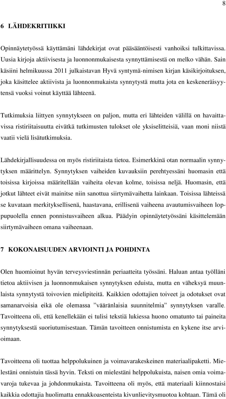 käyttää lähteenä.