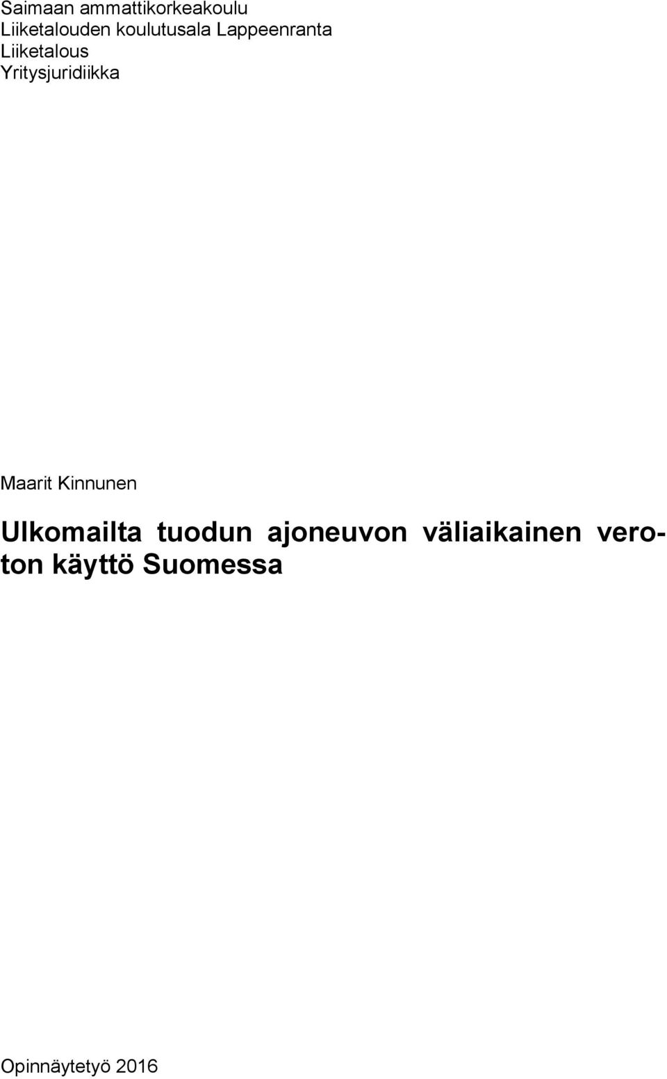 Yritysjuridiikka Maarit Kinnunen Ulkomailta