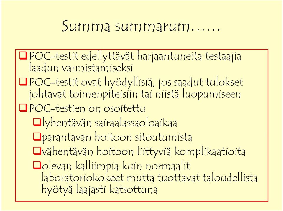 on osoitettu tt lyhentävän sairaalassaoloaikaa parantavan hoitoon sitoutumista vähentävän hoitoon liittyviä