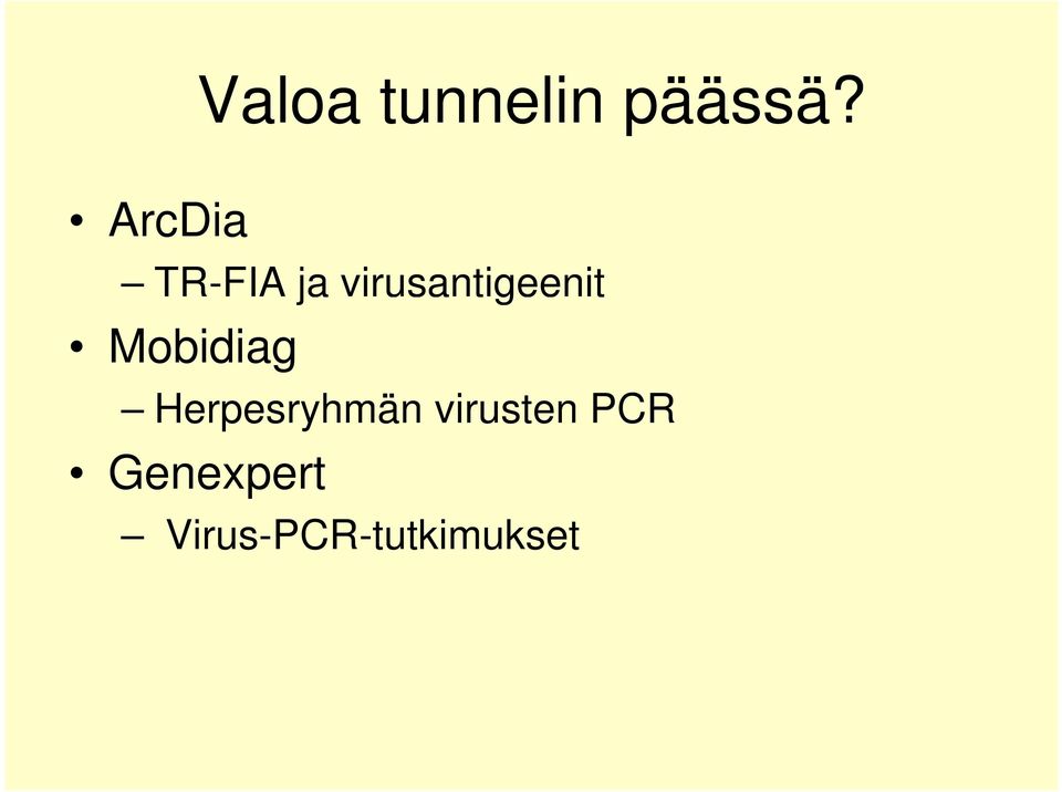virusantigeenit Mobidiag