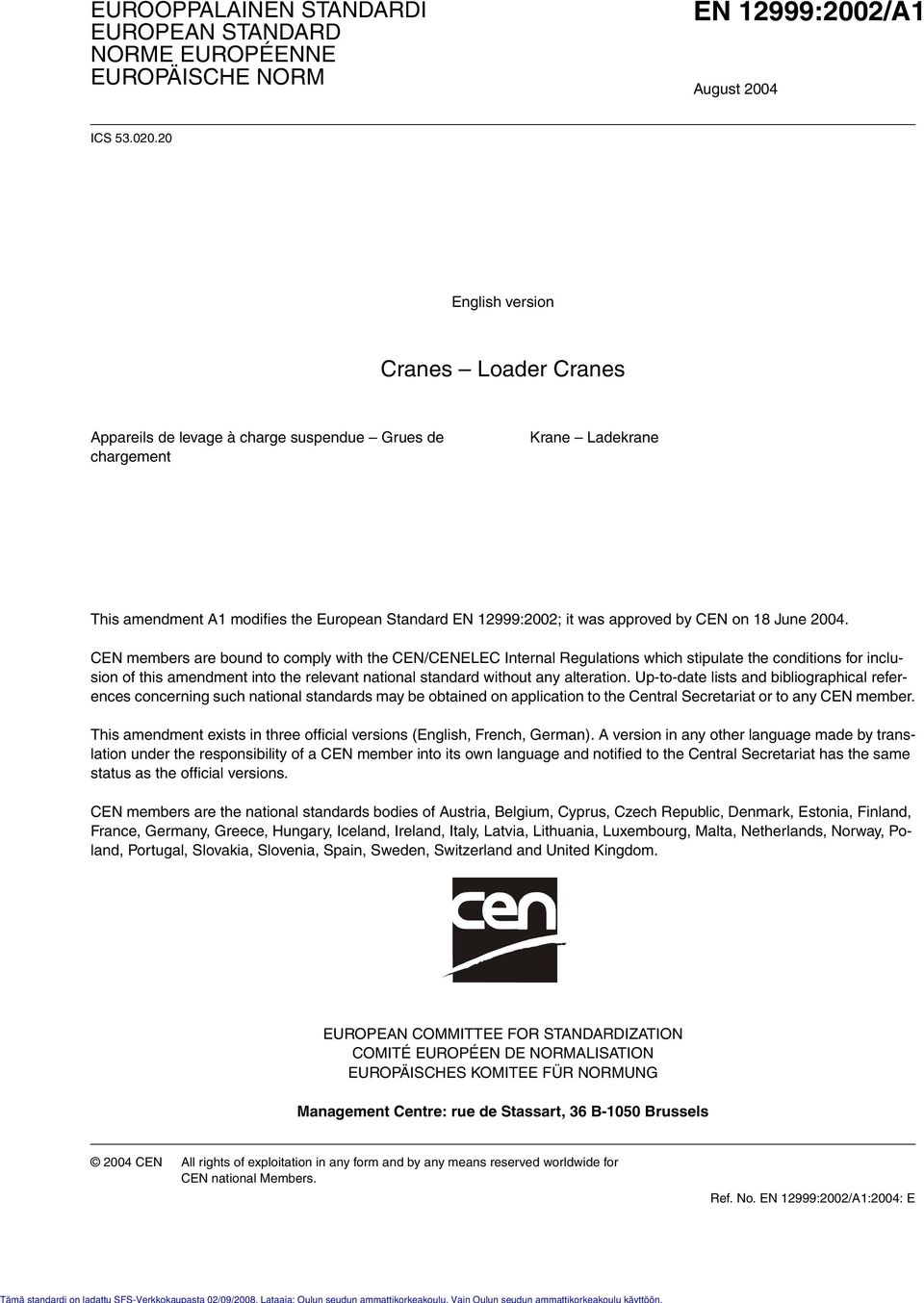 approved by CEN on 18 June 2004.