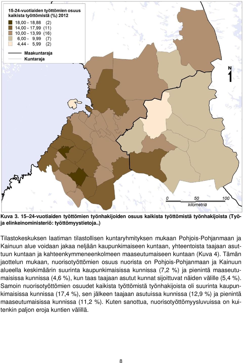 kahteenkymmeneenkolmeen maaseutumaiseen kuntaan (Kuva 4).