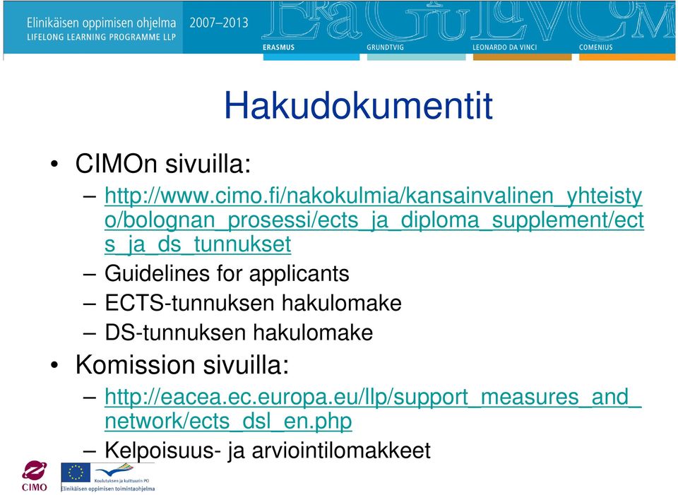 s_ja_ds_tunnukset Guidelines for applicants ECTS-tunnuksen hakulomake DS-tunnuksen