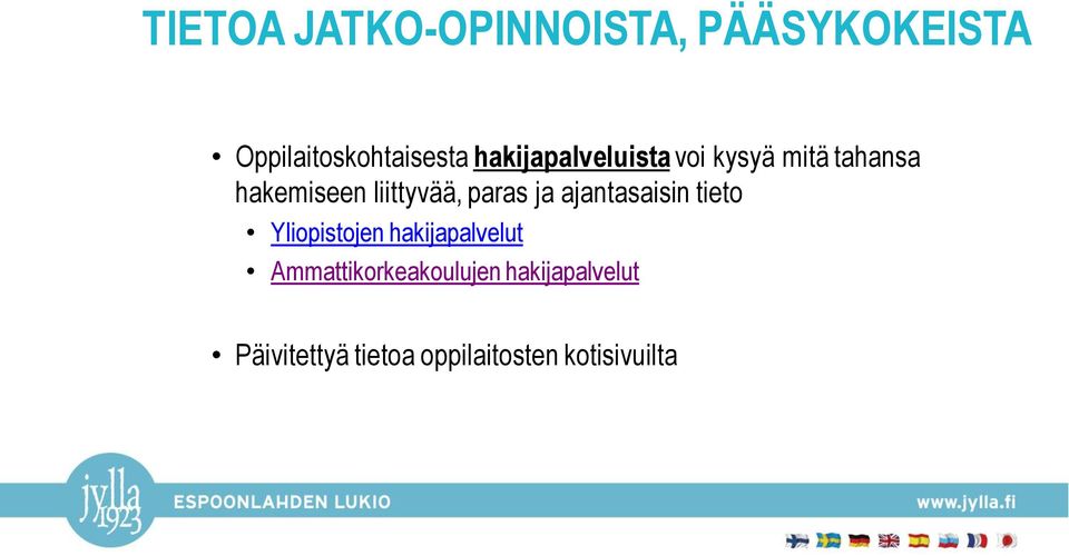 paras ja ajantasaisin tieto Yliopistojen hakijapalvelut