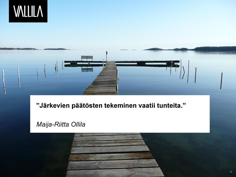 tekeminen vaatii