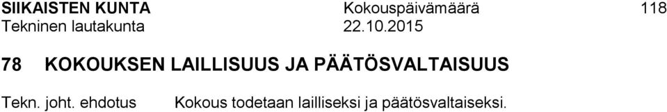 PÄÄTÖSVALTAISUUS Tekn. joht.