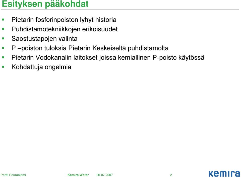 poiston tuloksia Pietarin Keskeiseltä puhdistamolta Pietarin