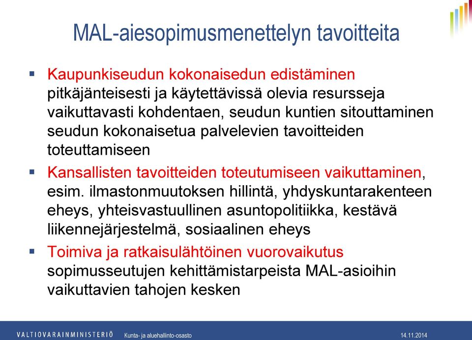 toteutumiseen vaikuttaminen, esim.